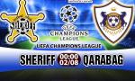 Nhận định Sheriff vs Qarabag 0h00 ngày 2/8 (Sơ loại Champions League)