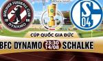 Nhận định BFC Dynamo vs Schalke 23h30 ngày 14/8 (Cúp QG Đức 2017/18)