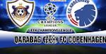 Nhận định Qarabag vs Copenhagen 23h00 ngày 15/8 (Champions League)