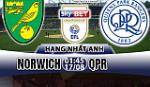 Nhận định Norwich vs QPR 01h45 ngày 17/8 (Hạng Nhất Anh 2017/18)