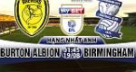 Nhận định Burton Albion vs Birmingham 01h45 ngày 19/8 (Hạng Nhất Anh 2017/18)