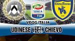 Nhận định Udinese vs Chievo 01h45 ngày 21/8 (Serie A 2017/18)