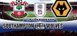 Nhận định Southampton vs Wolves 01h45 ngày 24/8 (Cúp Liên đoàn Anh 2017/18)