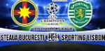 Nhận định Steaua vs Sporting Lisbon 01h45 ngày 24/8 (Champions League 2017/18)