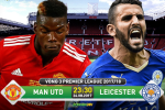 LINK XEM TRỰC TIẾP MU vs Leicester 23h30 ngày 26/8 (NHA 2017/18)