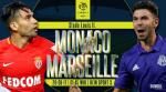 Nhận định Monaco vs Marseille 02h00 ngày 28/8 (Ligue 1 2017/18)