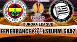 Nhận định Fenerbahce vs Sturm Graz 0h30 ngày 4/8 (Sơ loại Europa League)