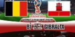 Nhận định Bỉ vs Gibraltar 01h45 ngày 1/9 (VL World Cup 2018)