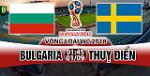 Nhận định Bulgaria vs Thụy Điển 1h45 ngày 1/9 (VL World Cup 2018)