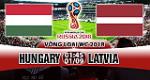 Nhận định Hungary vs Latvia 01h45 ngày 1/9 (VL World Cup 2018)