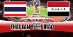 Nhận định Thái Lan vs Iraq 19h00 ngày 31/8 (VL World Cup 2018)