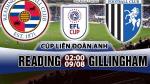 Nhận định Reading vs Gillingham 02h00 ngày 9/8 (Cúp Liên đoàn Anh 2017/18)