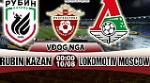 Nhận định Rubin Kazan vs Lokomotiv Moscow 00h00 ngày 10/8 (VĐQG Nga)