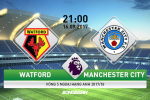 Watford vs Man City (21h00 ngày 16/9): Giải quyết hiện tượng