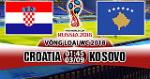 Nhận định Croatia vs Kosovo 01h45 ngày 3/9 (VL World Cup 2018)
