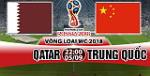 Nhận định Qatar vs Trung Quốc 22h00 ngày 5/9 (VL World Cup 2018)