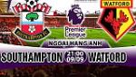 Nhận định Southampton vs Watford 21h00 ngày 9/9 (Premier League 2017/18)