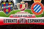 Nhận định Levante vs Espanyol 01h30 ngày 12/1 (Cúp Nhà vua TBN)