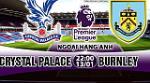 Nhận định Crystal Palace vs Burnley 22h00 ngày 13/1 (Premier League 2017/18)