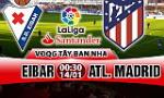 Nhận định Eibar vs Atletico Madrid 0h30 ngày 14/1 (La Liga 2017/18)
