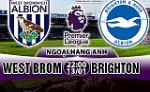 Nhận định West Brom vs Brighton 22h00 ngày 13/1 (Premier League 2017/18)