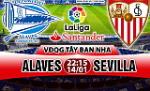Nhận định Alaves vs Sevilla 22h15 ngày 14/1 (La Liga 2017/18)