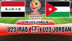 Nhận định U23 Iraq vs U23 Jordan 18h30 ngày 16/1 (VCK U23 châu Á 2018)