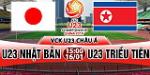 Nhận định U23 Nhật Bản vs U23 Triều Tiên 15h00 ngày 16/1 (VCK U23 châu Á 2018)