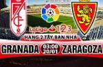 Nhận định Granada vs Zaragoza 03h00 ngày 20/1 (Hạng 2 TBN)