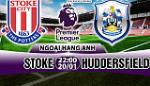 Nhận định Stoke vs Huddersfield 22h00 ngày 20/1 (Premier League 2017/18)