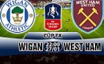 Nhận định Wigan vs West Ham 22h00 ngày 27/1 (FA Cup 2017/18)