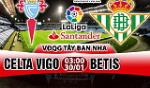 Nhận định Celta Vigo vs Betis 3h00 ngày 30/1 (La Liga 2017/18)