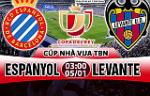 Nhận định Espanyol vs Levante 3h00 ngày 5/1 (Cúp Nhà vua TBN)