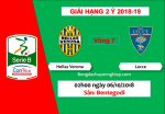 Nhận định Verona vs Lecce 02h00 ngày 6/10 (Hạng 2 Italia 2018/19)