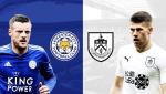 Nhận định Leicester vs Burnley 22h00 ngày 10/11 (Premier League 2018/19)