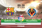 Barca 2-0 Villarreal (KT): Thắng nhạt, Blaugrana đòi lại ngôi đầu