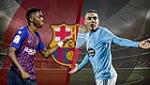 Kết quả Barca vs Celta Vigo trận đấu vòng 17 La Liga 2018/19