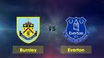 Nhận định Burnley vs Everton 22h00 ngày 26/12 (Premier League 2018/19)