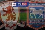 Nhận định Middlesbrough vs Ipswich 22h00 ngày 29/12 (Hạng Nhất Anh)