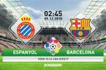 Nhận định Espanyol vs Barca (2h45 ngày 9/12): ‘Cơm nguội’ cũng chẳng có ở derby!