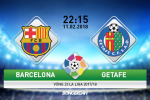 Barcelona vs Getafe (22h15 ngày 11/2): Cuộc chiến không cân sức