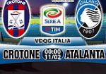 Nhận định Crotone vs Atalanta 00h00 ngày 11/2 (Serie A 2017/18)