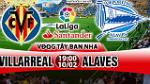 Nhận định Villarreal vs Alaves 19h00 ngày 10/2 (La Liga 2017/18)