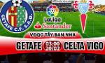 Nhận định Getafe vs Celta Vigo 03h00 ngày 20/2 (La Liga 2017/18)