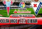 Nhận định Celta Vigo vs Eibar 19h00 ngày 24/2 (La Liga 2017/18)