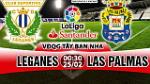Nhận định Leganes vs Las Palmas 00h30 ngày 25/2 (La Liga 2017/18)