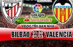 Nhận định Bilbao vs Valencia 01h30 ngày 1/3 (La Liga 2017/18)