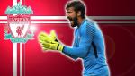 Vì sao Liverpool nên chi đậm cho Alisson?