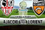 Nhận định Ajaccio vs Lorient 02h00 ngày 10/2 (Hạng 2 Pháp)