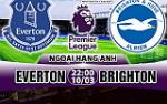 Nhận định Everton vs Brighton 22h00 ngày 10/3 (Premier League 2017/18)